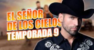 El Señor de los Cielos Temporada 9